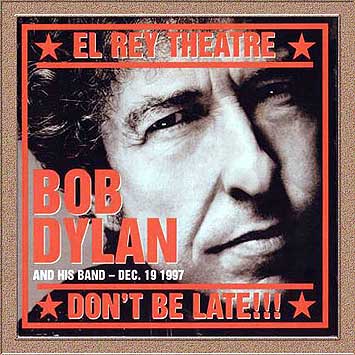 Bob Dylan at the El Rey Theatre Los Angeles Poster 1997